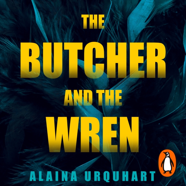 The Butcher and the Wren : A chilling debut thriller from the co-host of chart-topping true crime podcast MORBID, eAudiobook MP3 eaudioBook