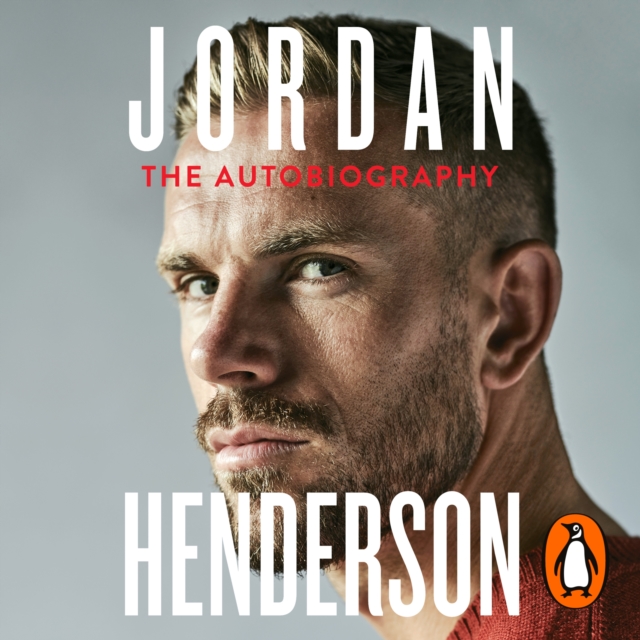 Jordan Henderson: The Autobiography : The must-read autobiography from Liverpool’s beloved captain, eAudiobook MP3 eaudioBook