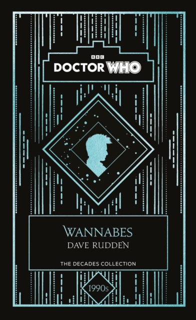 Doctor Who: Wannabes : a 1990s story, Hardback Book