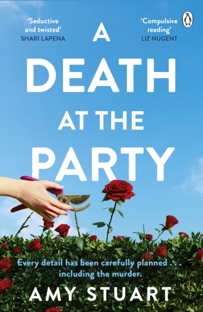 A Death At The Party : ‘Seductive and twisted. Highly recommended!’ - SHARI LAPENA, EPUB eBook