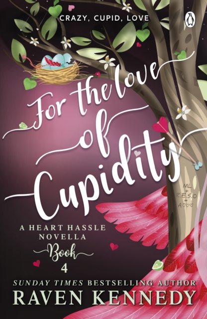 For the Love of Cupidity : The sizzling romance from the bestselling author of The Plated Prisoner series, Paperback / softback Book