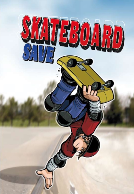 Skateboard Save, Hardback Book