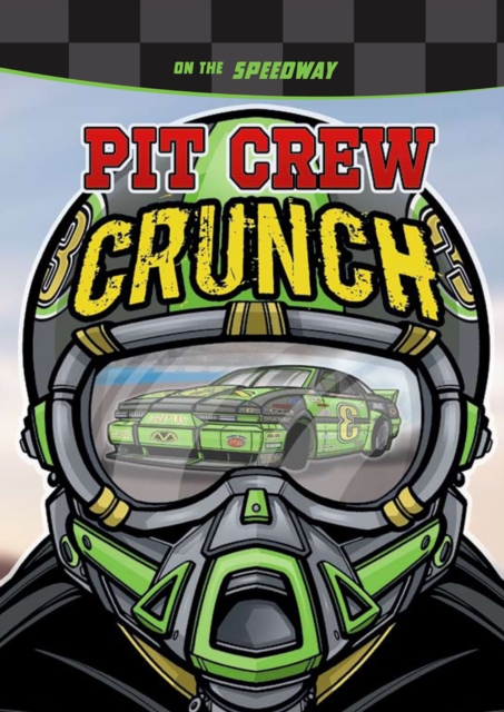 Pit Crew Crunch : On the Speedway, Hardback Book