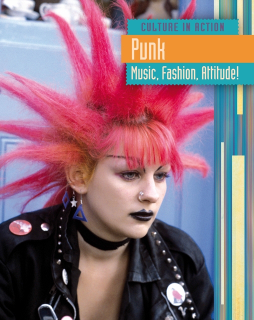 Punk : Music, Fashion, Attitude!, Hardback Book