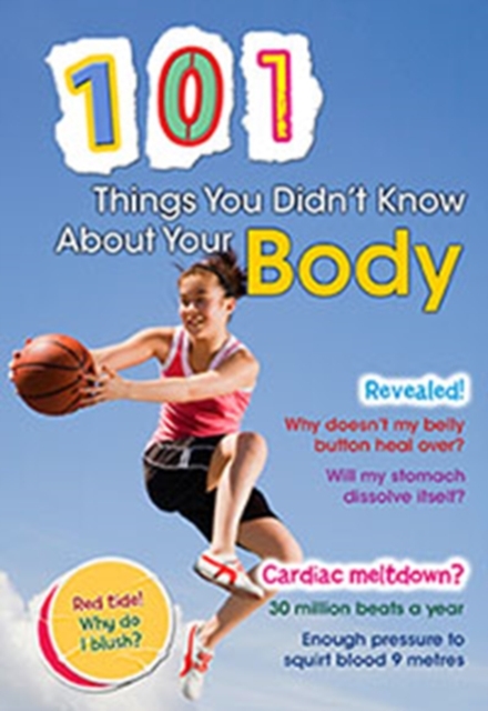 101 Things You Didn't Know About Your Body, Hardback Book