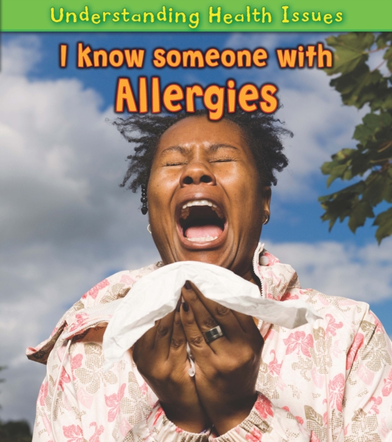 I Know Someone with Allergies, Hardback Book