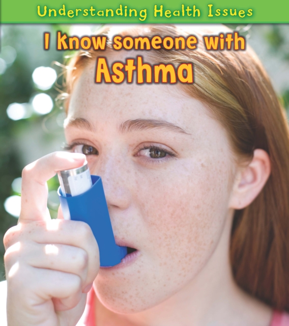 I Know Someone with Asthma, Hardback Book