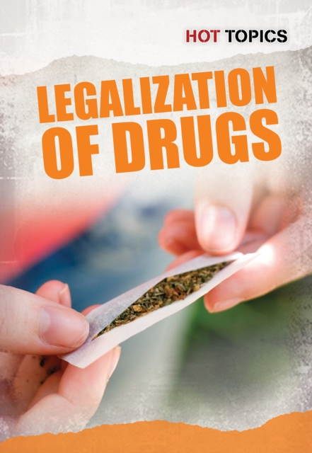The Legalization of Drugs, Hardback Book