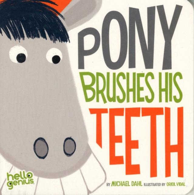 Pony Brushes His Teeth, Board book Book