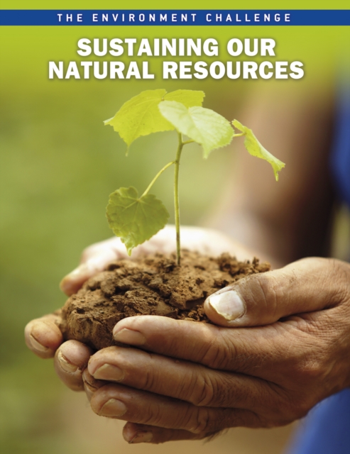 Sustaining Our Natural Resources, Hardback Book