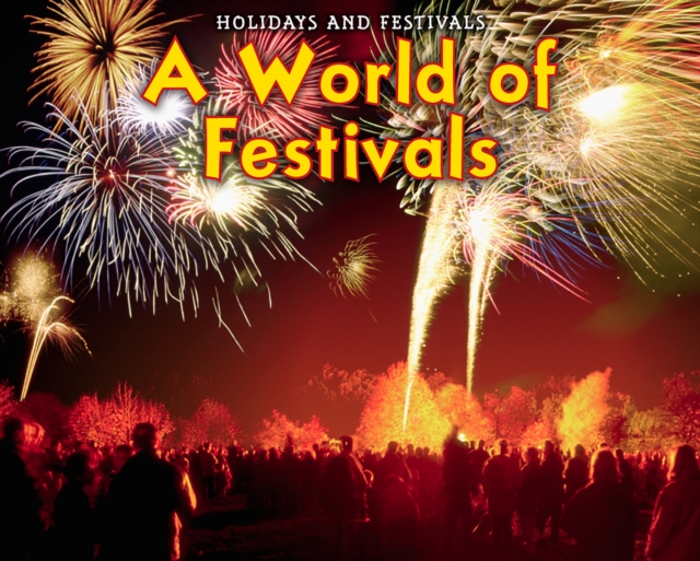 A World of Festivals, Hardback Book