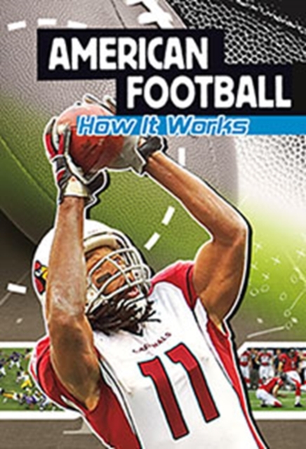 American Football : How It Works, Paperback Book