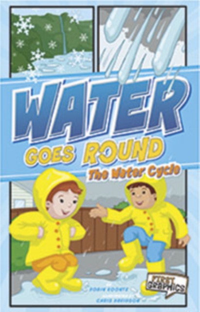 Water Goes Round : The Water Cycle, Paperback Book
