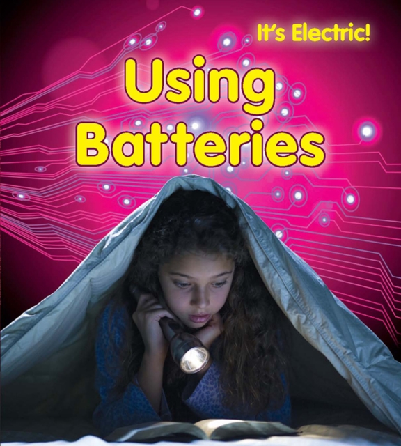 Using Batteries, Hardback Book