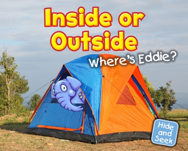 Inside or Outside: Where's Eddie?, Hardback Book