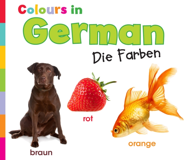 Colours in German : Die Farben, Hardback Book