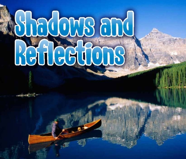 Shadows and Reflections, Hardback Book