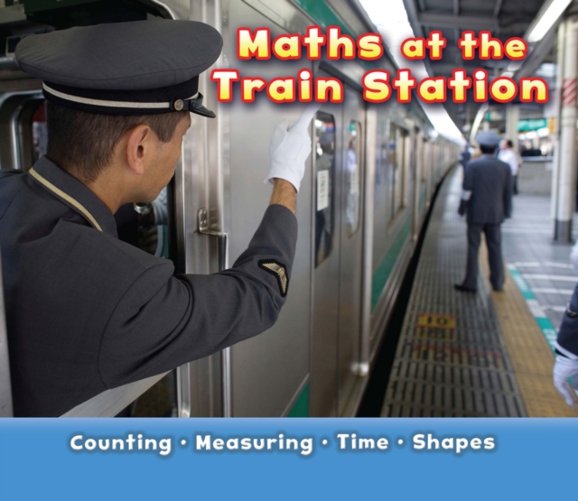Maths at the Train Station, Hardback Book