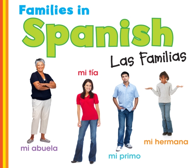 Families in Spanish: Las Familias, Hardback Book