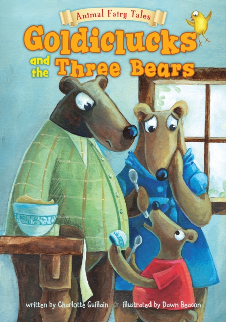 Goldiclucks and the Three Bears, Paperback Book