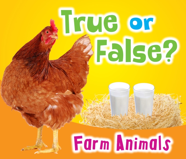True or False? Farm Animals, Hardback Book