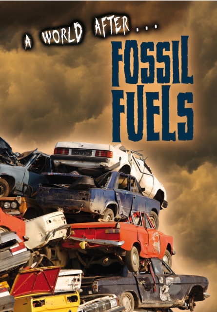 Fossil Fuels, Hardback Book