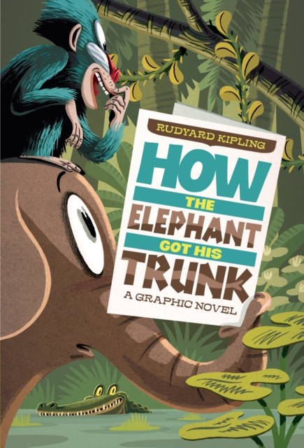 How The Elephant Got His Trunk, Paperback Book