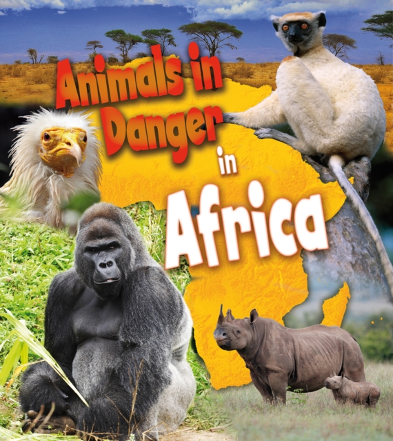 Animals in Danger in Africa, Hardback Book