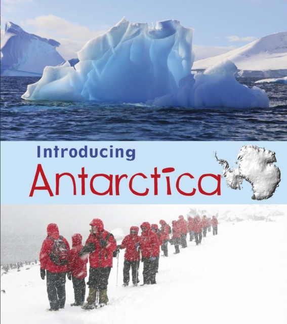 Introducing Antarctica, Hardback Book