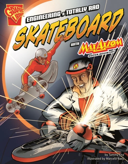 Enginerering a Totally Rad Skateboard, Paperback Book