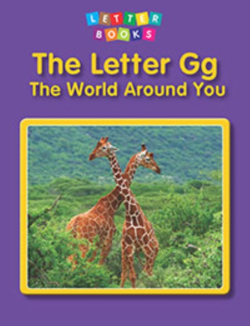The Letter Gg: The World Around You, Paperback Book