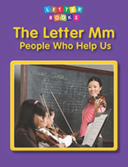 The Letter Mm: People Who Help Us, Paperback Book
