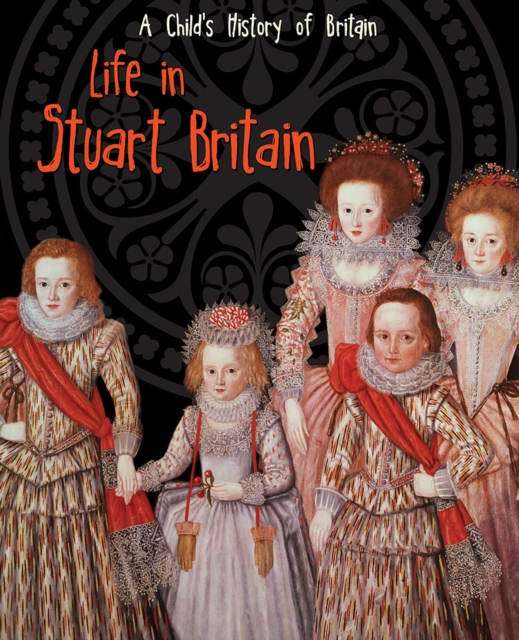 Life in Stuart Britain, Paperback / softback Book