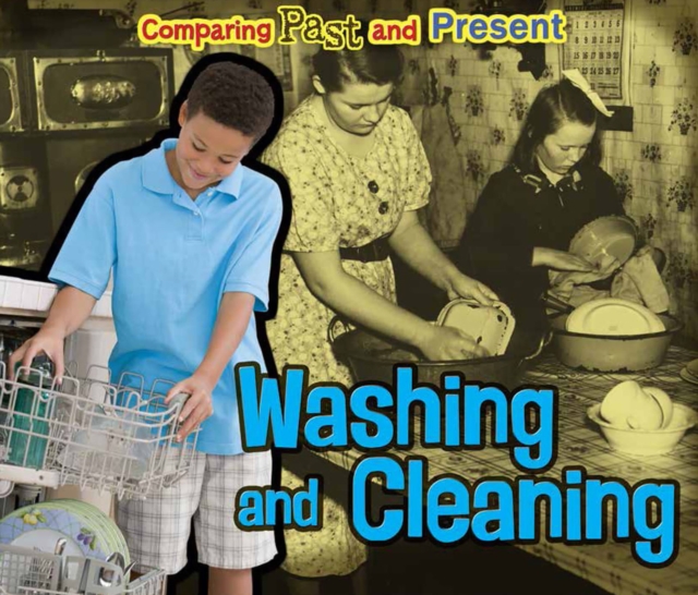 Washing and Cleaning : Comparing Past and Present, Hardback Book