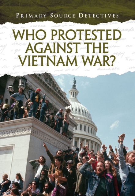 Who Protested Against the Vietnam War?, Paperback / softback Book