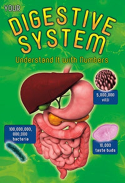 Your Digestive System : Understand it with Numbers, Paperback / softback Book