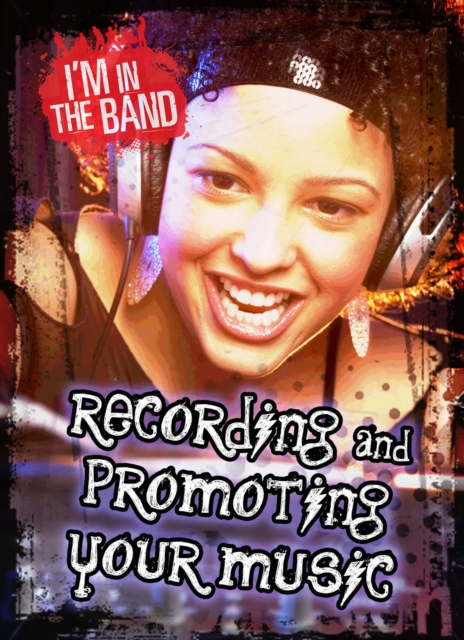 Recording and Promoting Your Music, Hardback Book