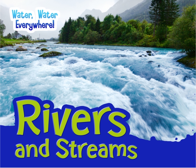 Rivers and Streams, Hardback Book