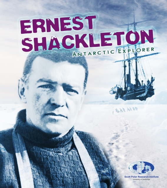 Ernest Shackleton : Antarctic Explorer, PDF eBook