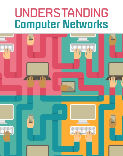 Understanding Computer Networks, Hardback Book