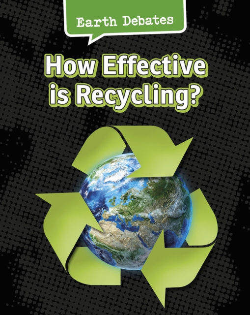 How Effective Is Recycling?, Paperback / softback Book