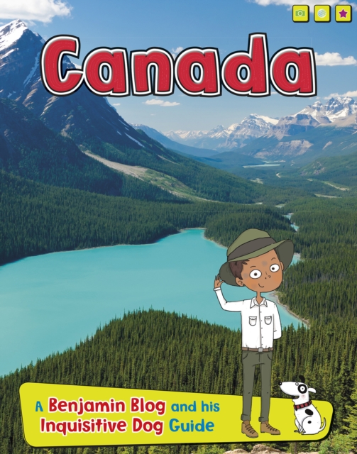 Canada : A Benjamin Blog and His Inquisitive Dog Guide, Paperback / softback Book