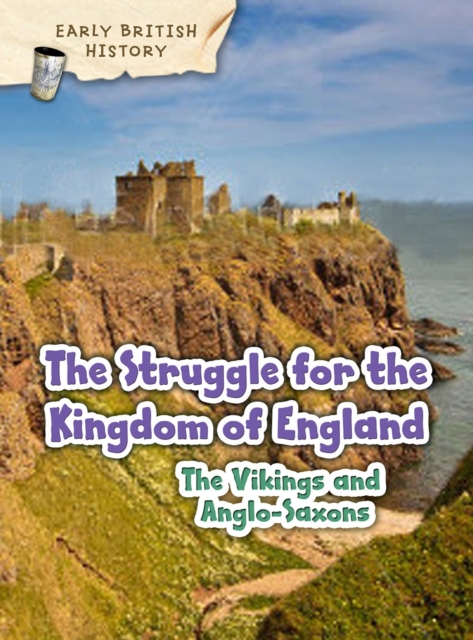 The Viking and Anglo-Saxon Struggle for England, PDF eBook