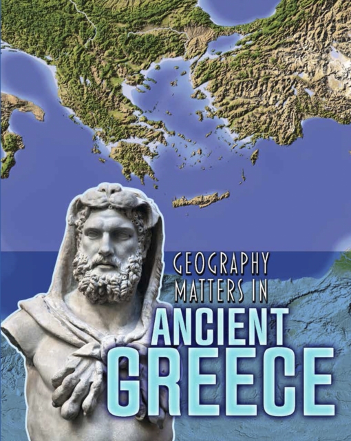 Geography Matters in Ancient Greece, Hardback Book