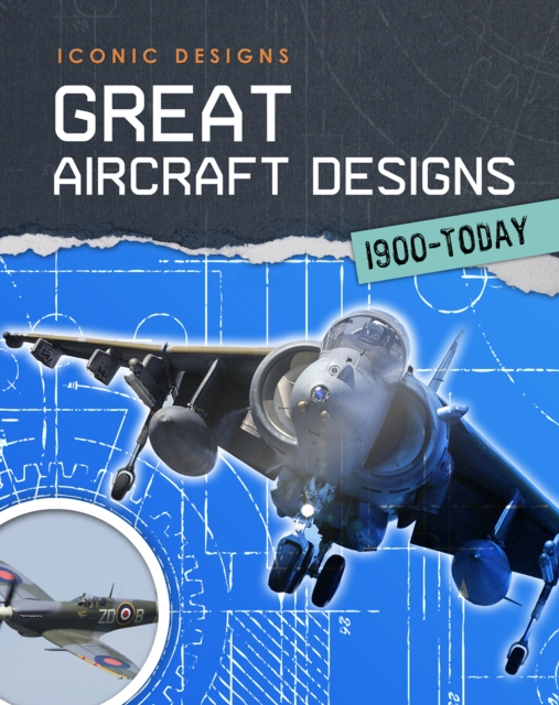 Great Aircraft Designs 1900 - Today, Hardback Book