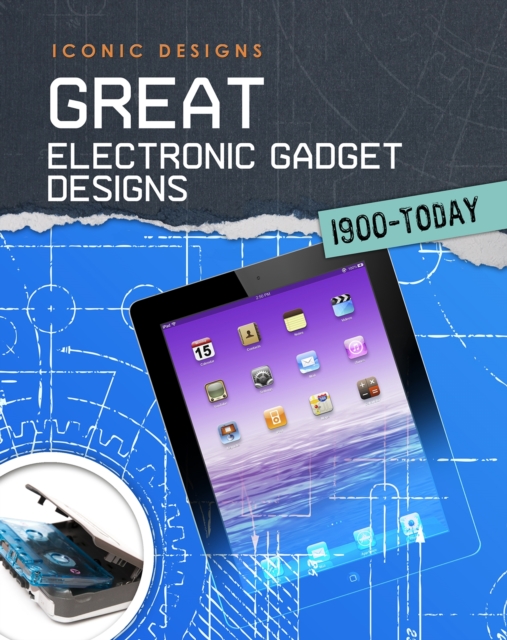 Great Electronic Gadget Designs 1900 - Today, PDF eBook