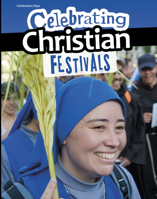 Celebrating Christian Festivals, PDF eBook
