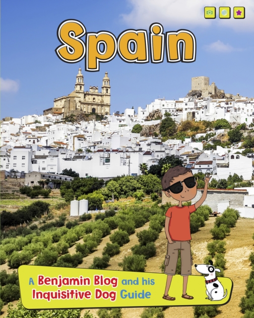 Spain : A Benjamin Blog and His Inquisitive Dog Guide, Paperback / softback Book