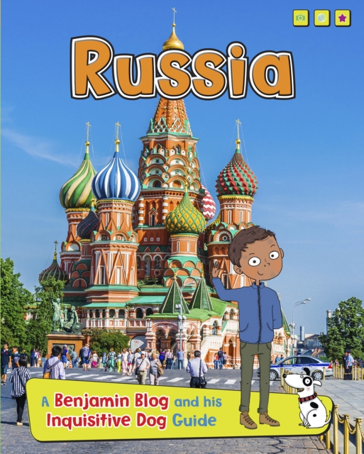 Russia : A Benjamin Blog and His Inquisitive Dog Guide, Paperback / softback Book