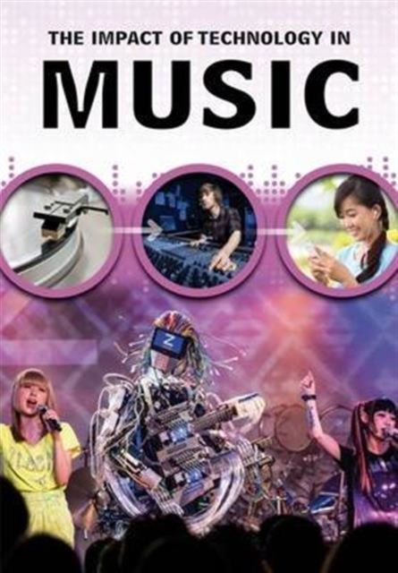 The Impact of Technology in Music, Paperback / softback Book